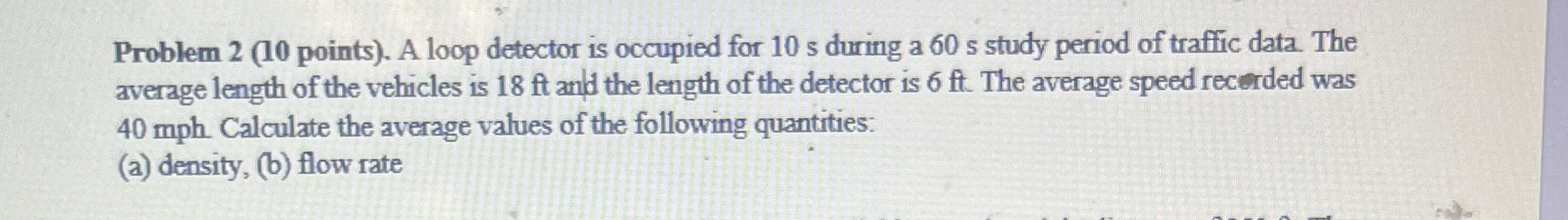 Problem 2 ( 1 0 points ) . A loop detector is