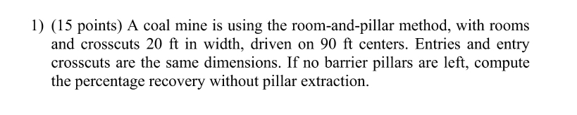 ( 1 5 points ) A coal mine is using the room -