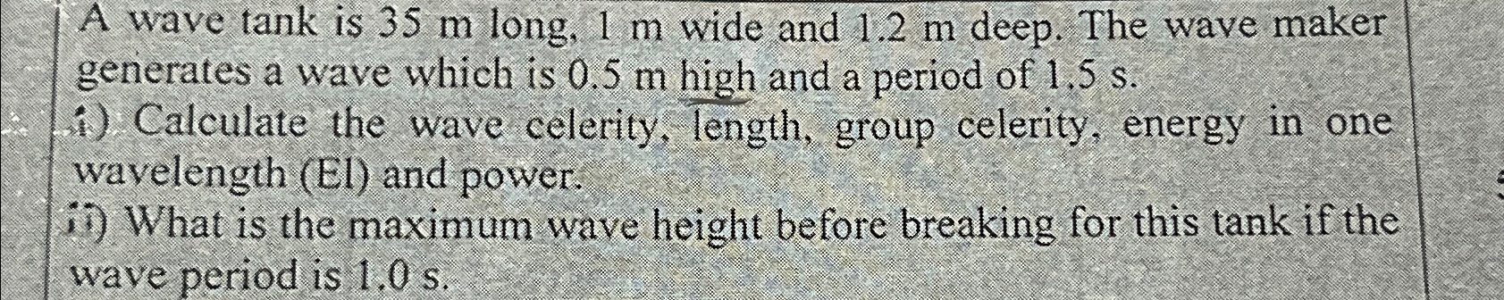 A wave tank is 3 5 m long, 1 m wide and 1 . 2 m