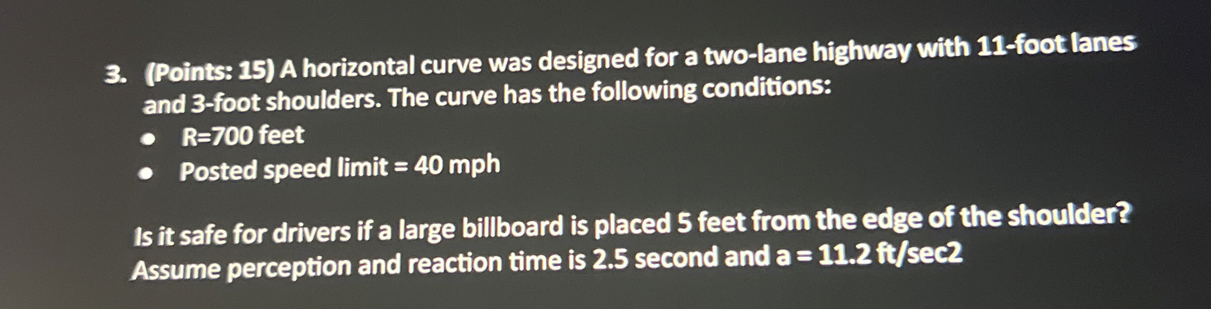 ( Points: 1 5 ) A horizontal curve was designed
