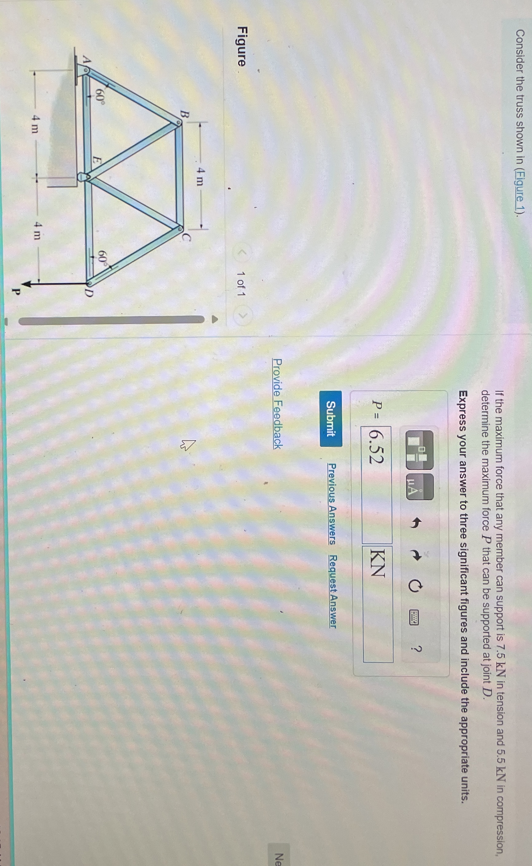 Consider the truss shown in ( Figure 1 ) . If the