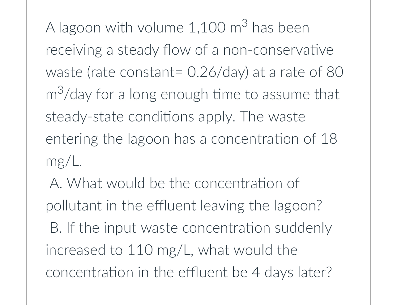 A lagoon with volume 1 , 1 0 0 m 3 has been