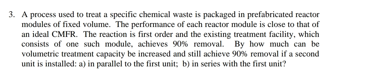 A process used to treat a specific chemical waste