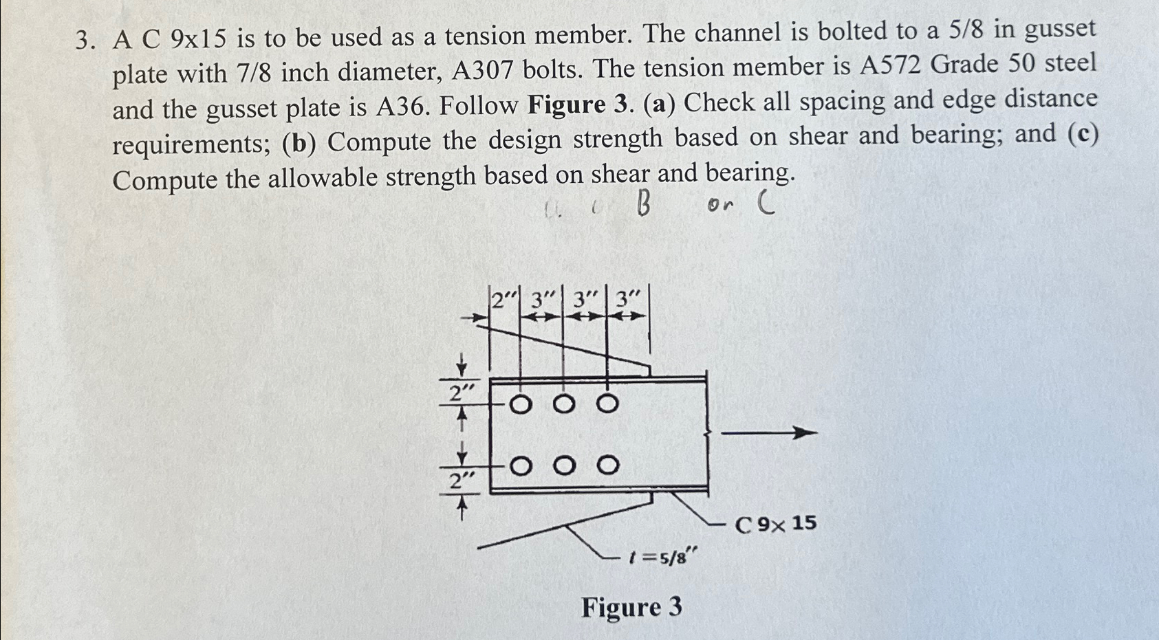 A C 9 1 5 is to be used as a tension member. The
