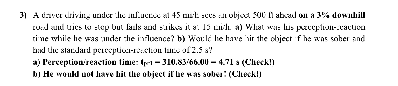 A driver driving under the influence at 4 5 m i h