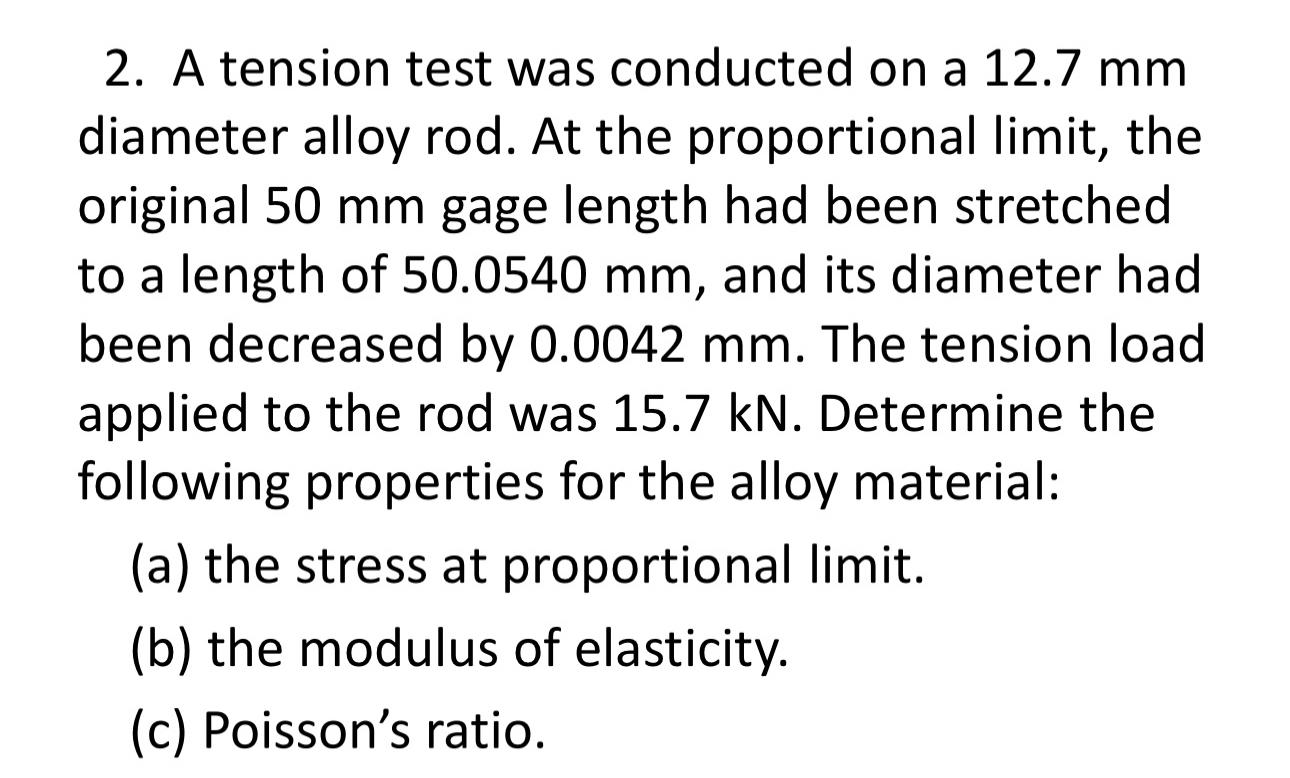 A tension test was conducted on a 1 2 . 7 m m