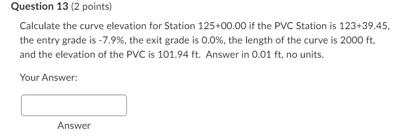 Question 1 3 ( 2 points ) Calculate the curve