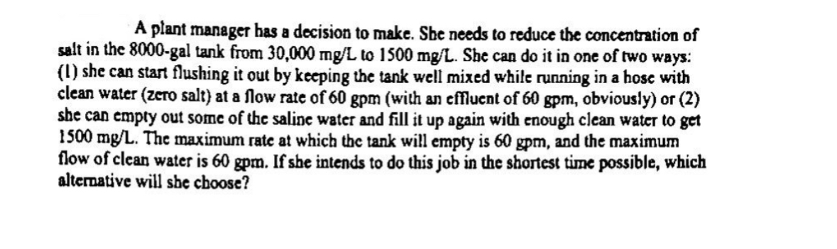 A plant manager has a decision to make. She needs