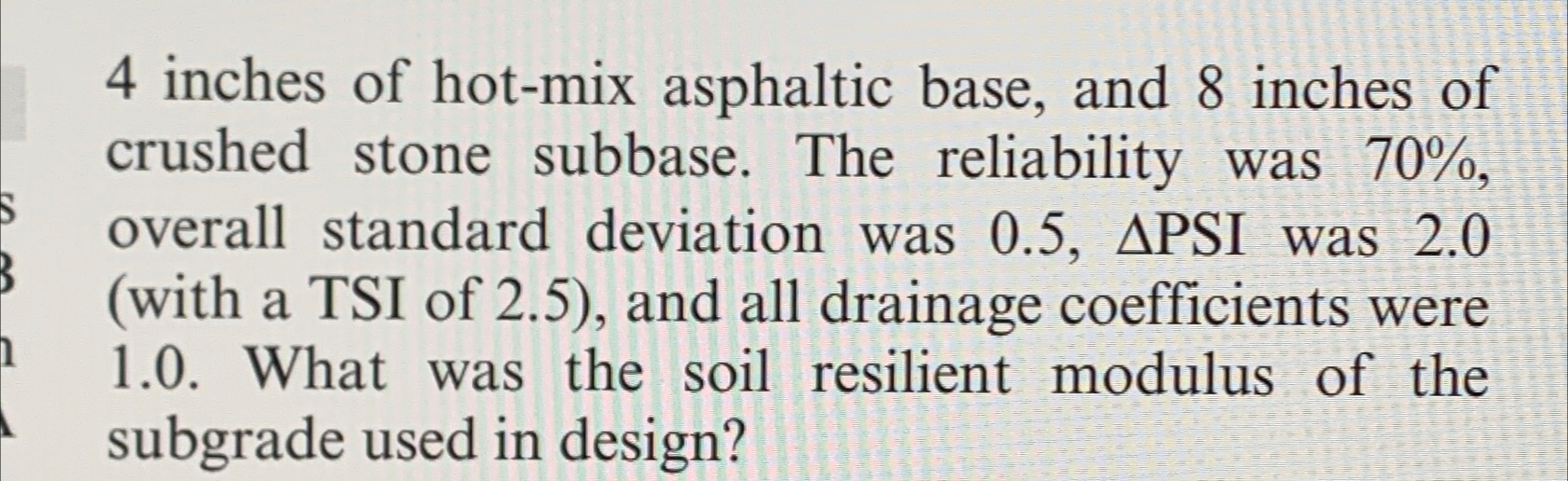 A rigid pavement is being designed with the same