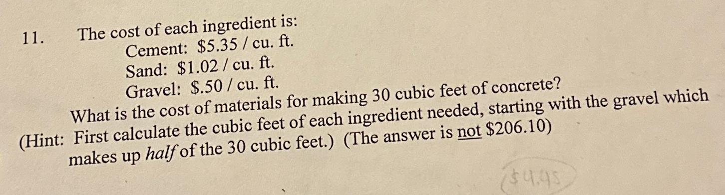 The cost of each ingredient is:\ Cement: