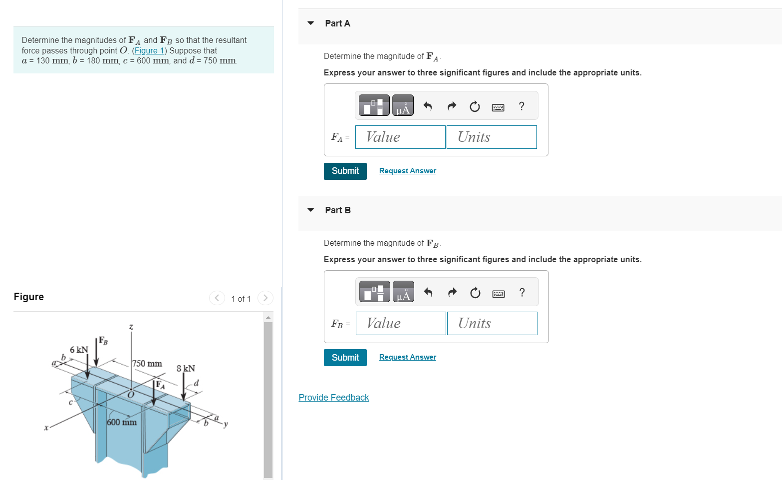 Determine the magnitudes of F A and F B so that