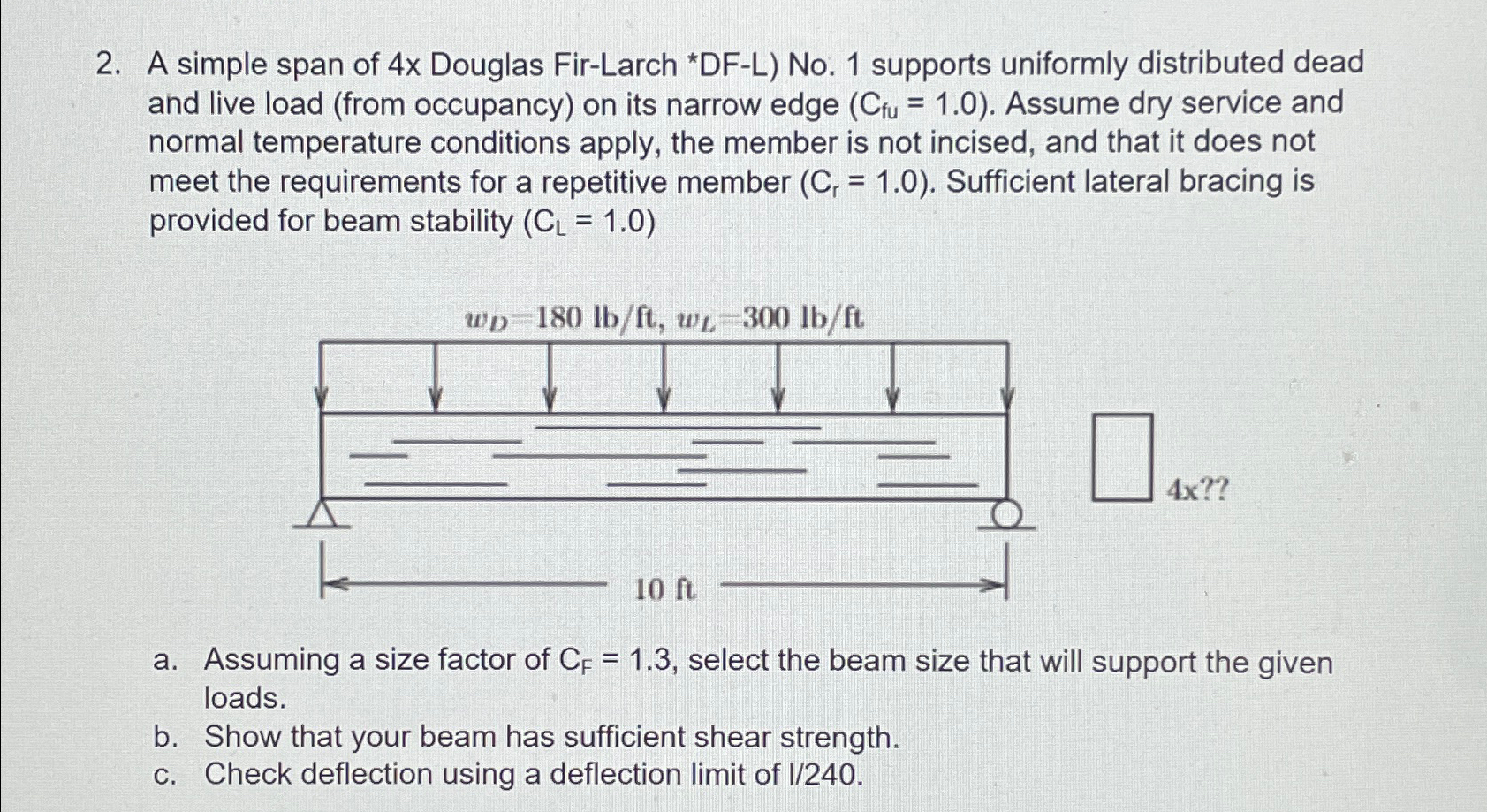 A simple span of 4 x Douglas Fir - Larch * DF - L