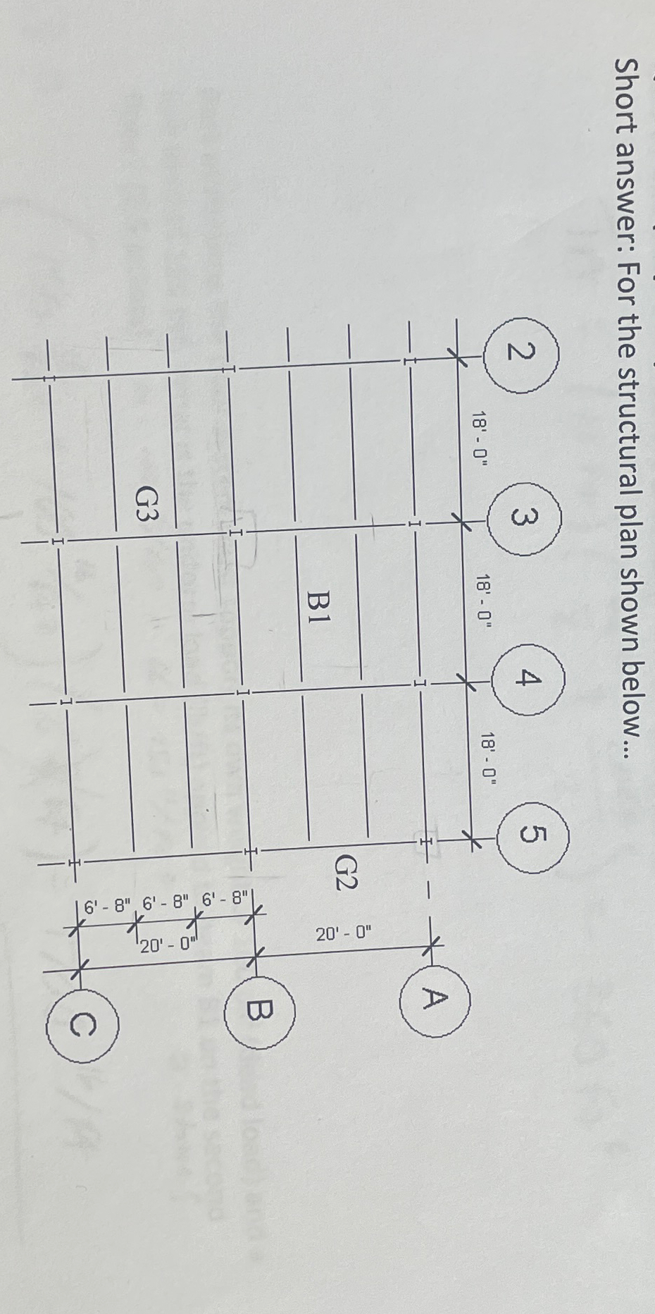 Short answer: For the structural plan shown