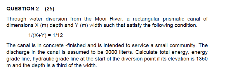 QUESTION 2 ( 2 5 ) Through water diversion from