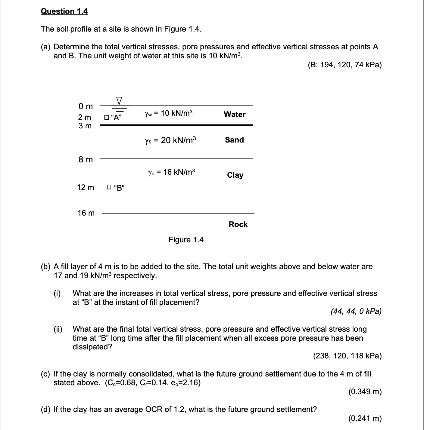 Question 1 . 4 The soil profile at a site is