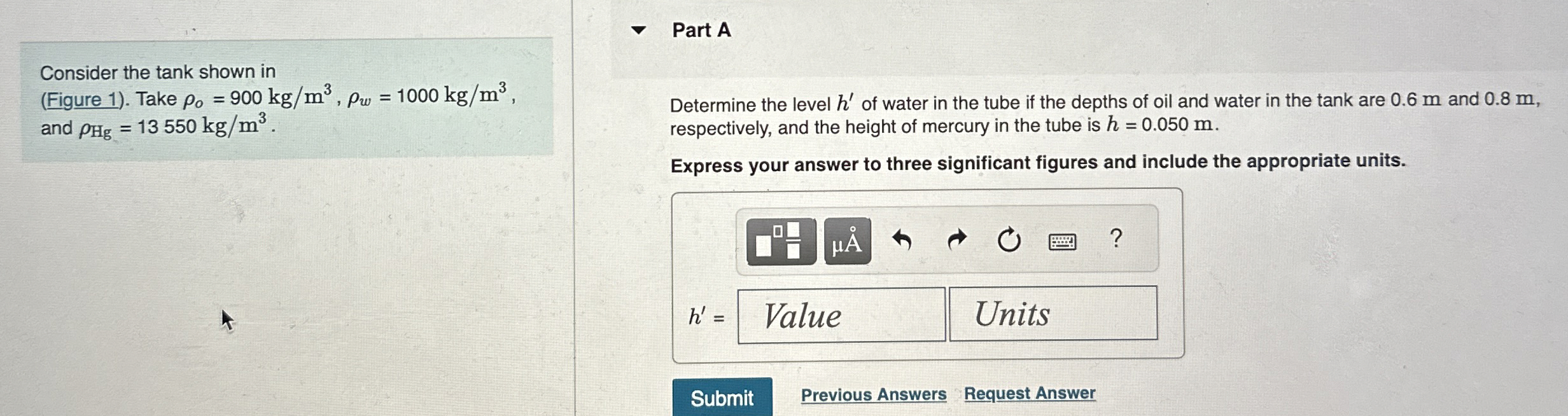 Consider the tank shown in ( Figure 1 ) . Take o