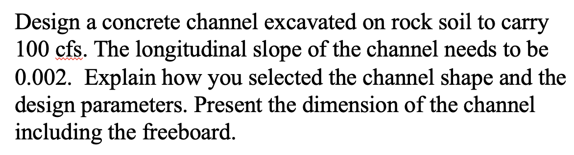 Design a concrete channel excavated on rock soil