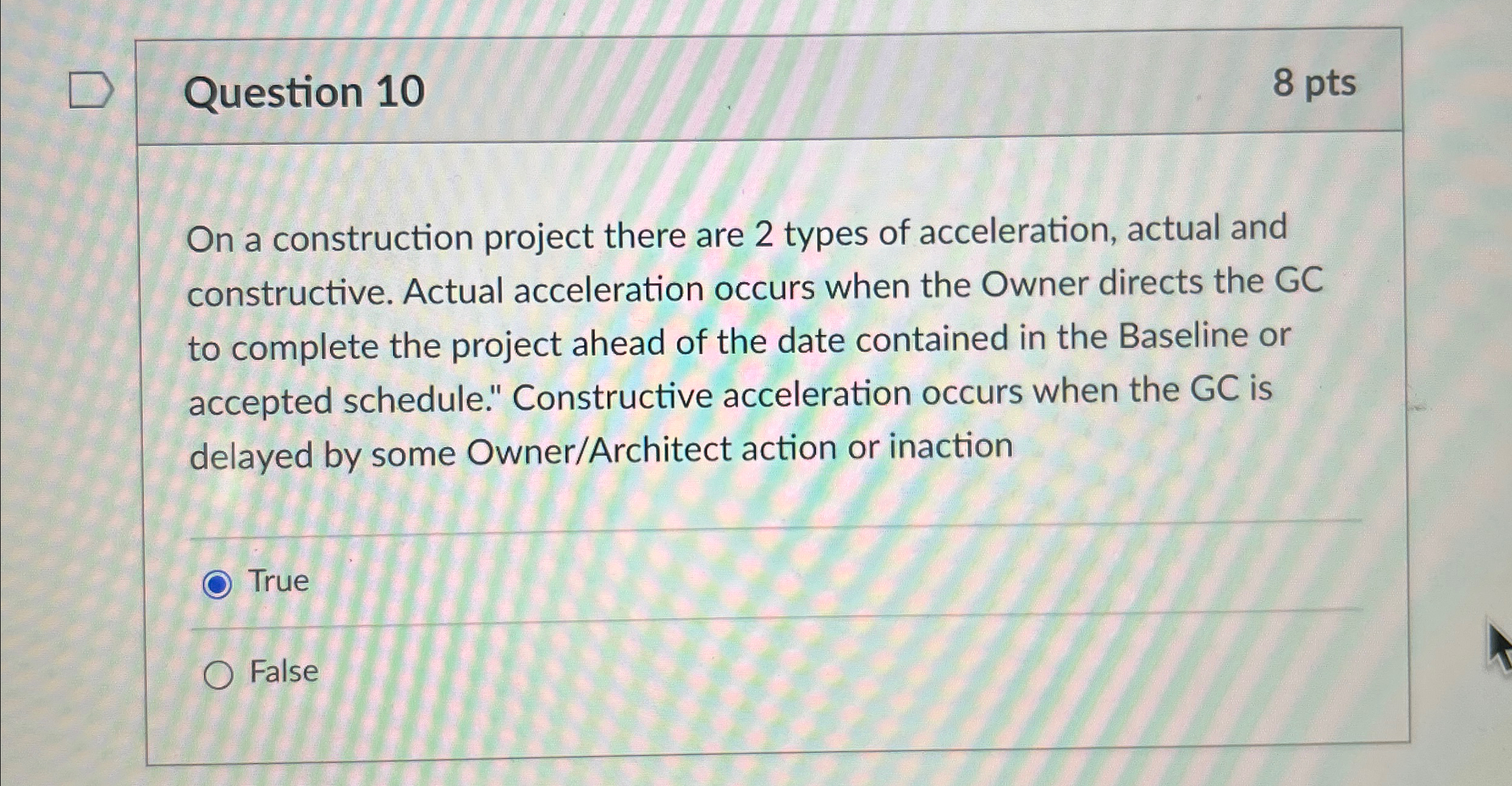 Question 1 0 8 p t s On a construction project