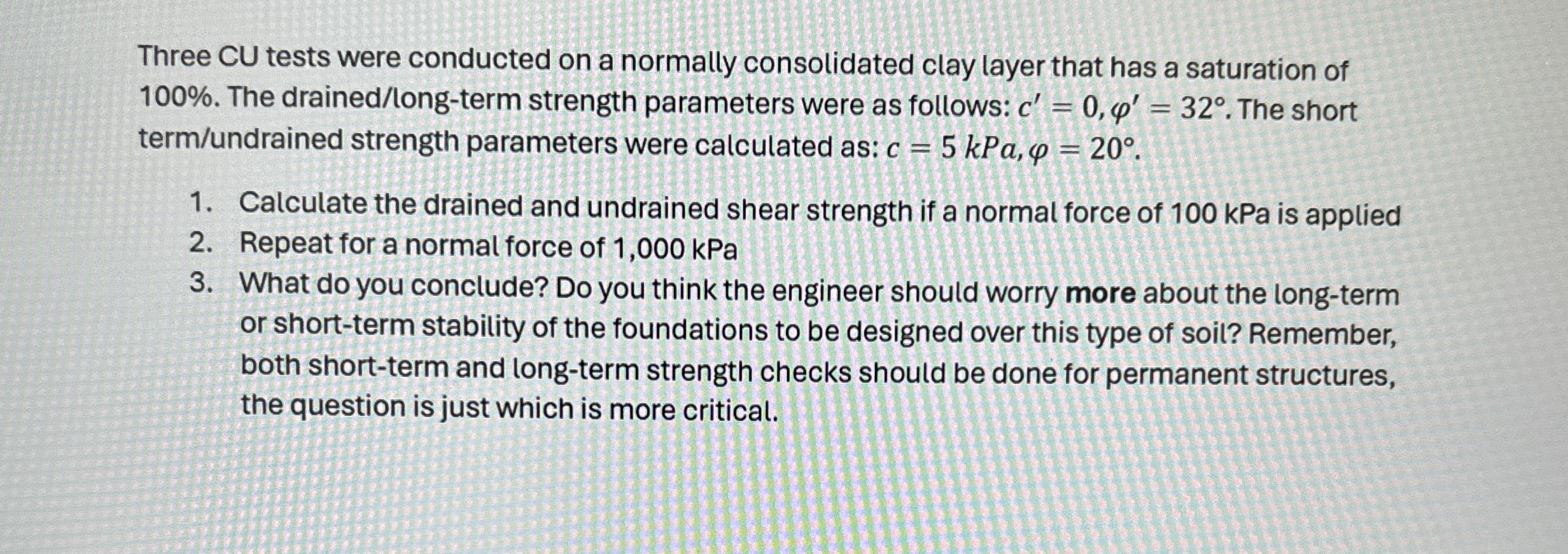 Three CU tests were conducted on a normally