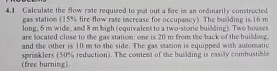 4 . 1 Calculate the flow rate required to put out