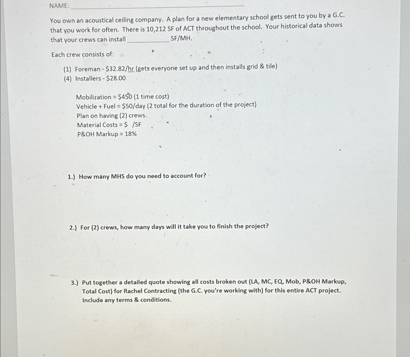 NAME: You own an acoustical ceiling company. A