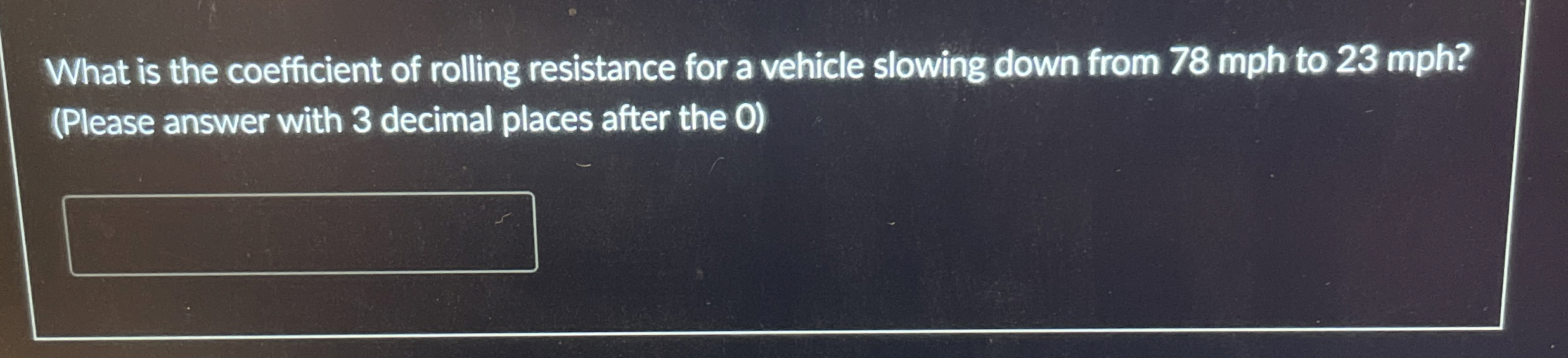 What is the coefficient of rolling resistance for