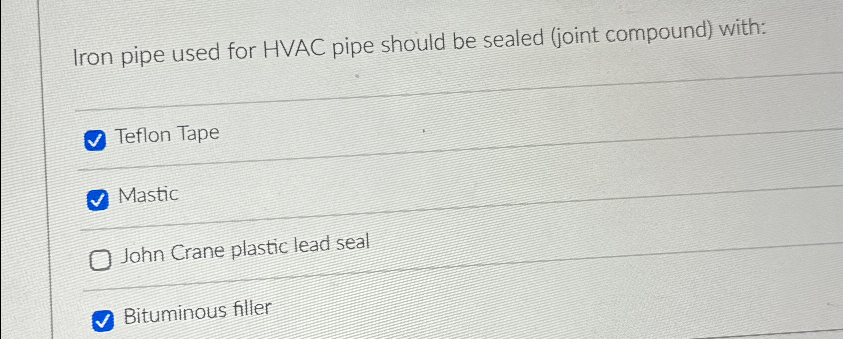 Iron pipe used for HVAC pipe should be sealed (