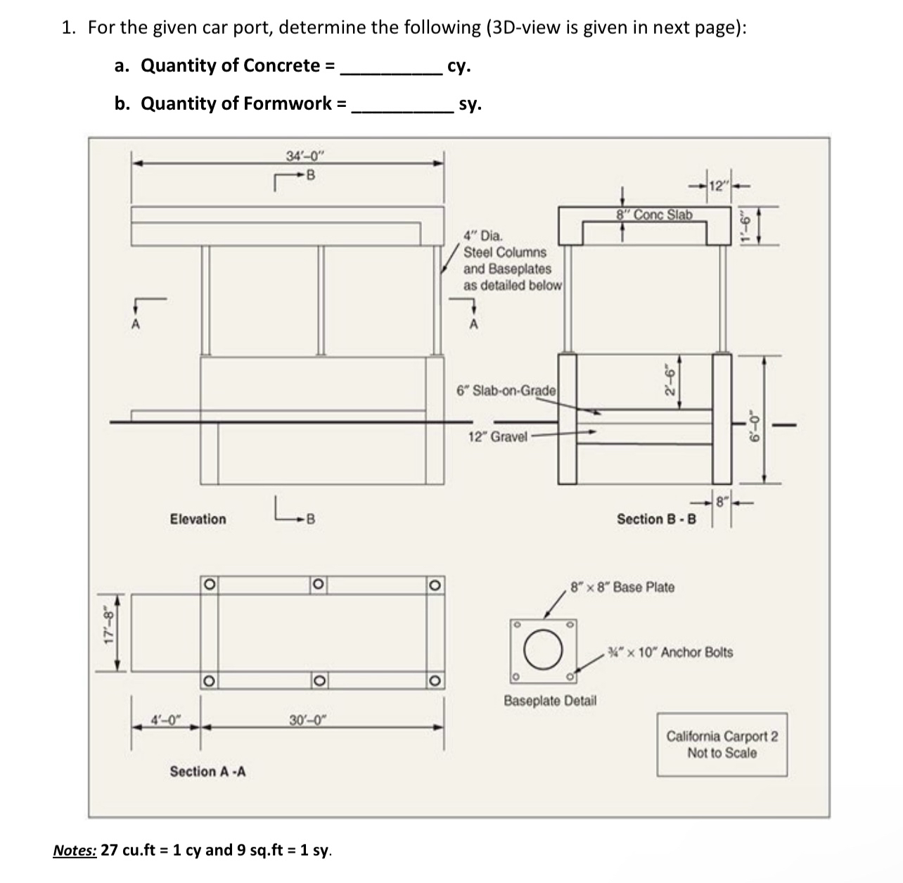 For the given car port, determine the following (