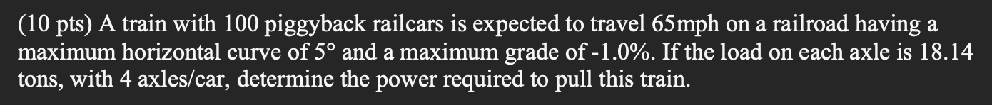 ( 1 0 pts ) A train with 1 0 0 piggyback railcars