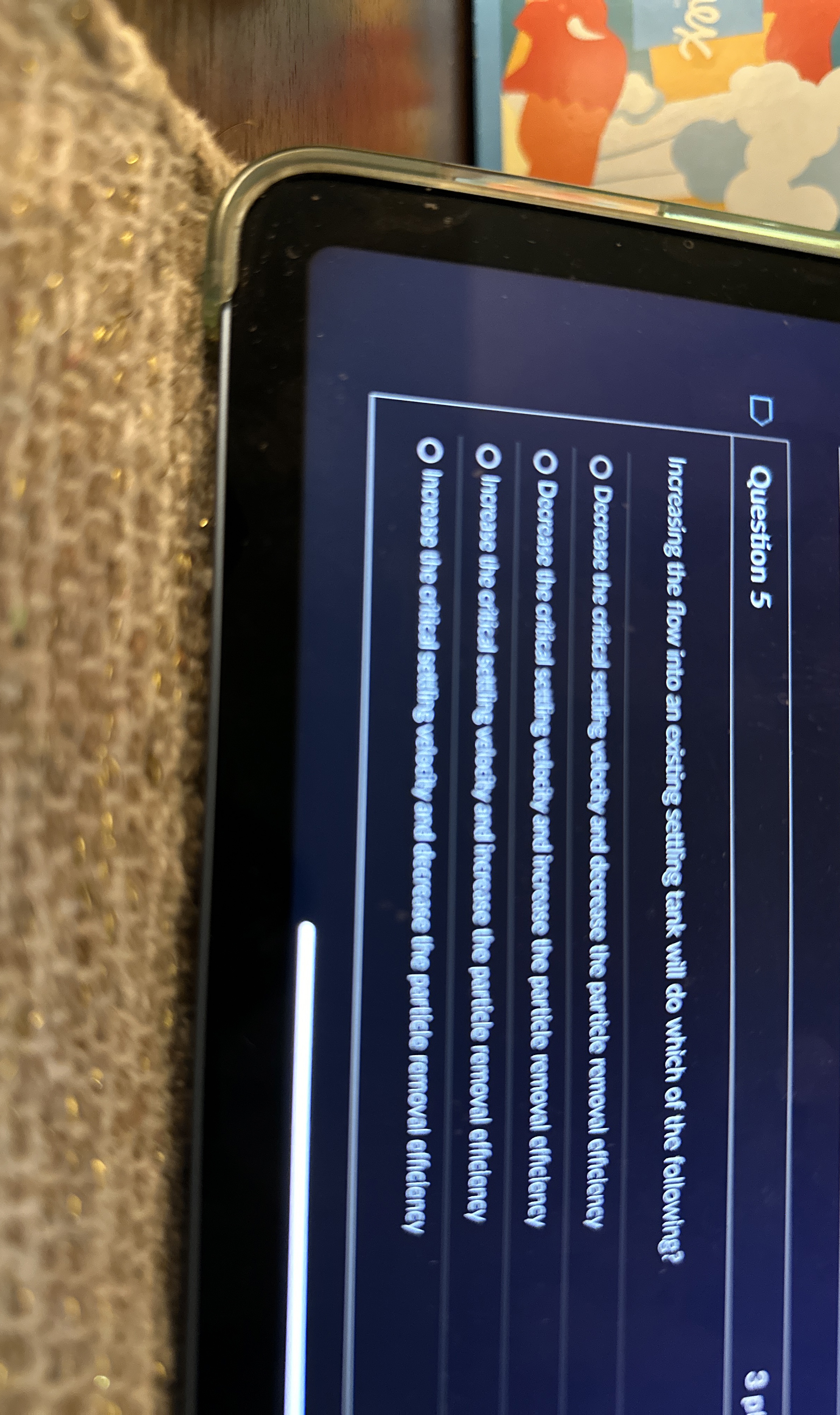 Question 5 Increasing the flow into an existing