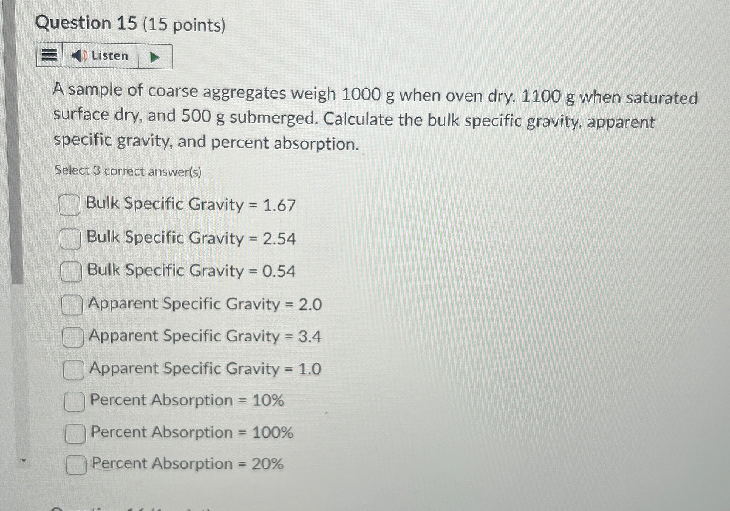 Question 1 5 ( 1 5 points ) A sample of coarse