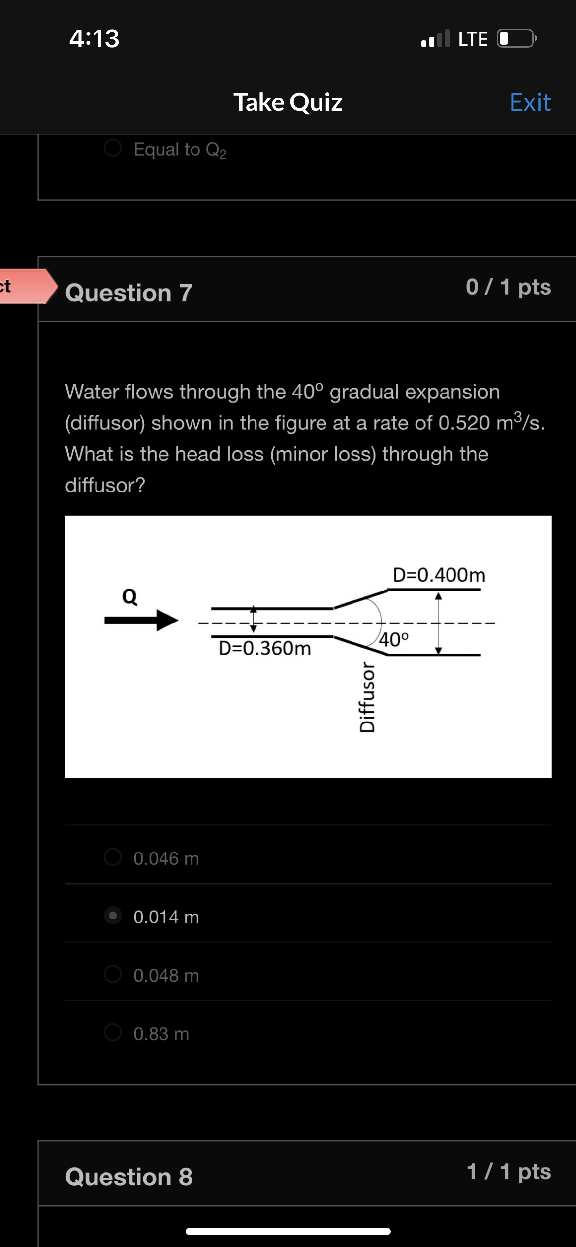 Question 7 Water flows through the 4 0 gradual