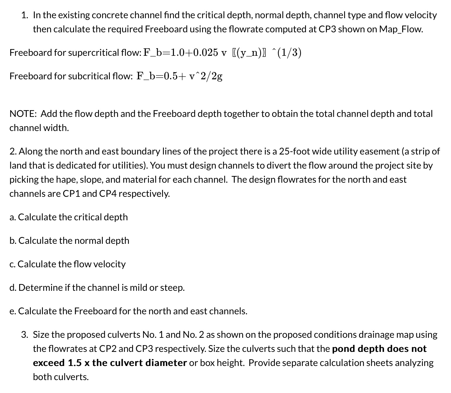 In the existing concrete channel find the