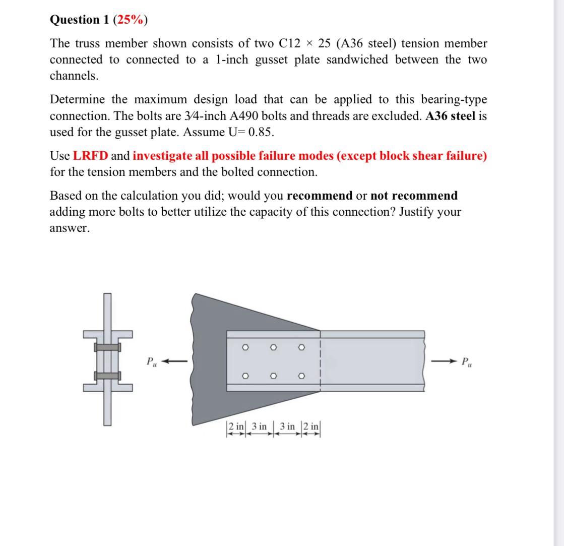 Question 1 ( 2 5 % ) The truss member shown