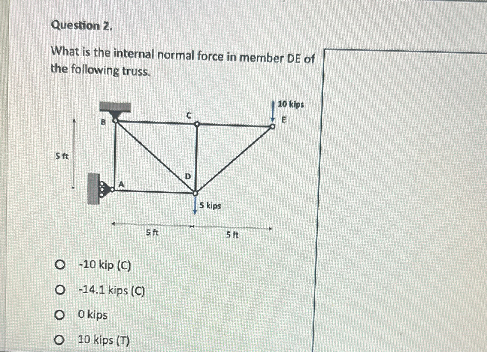 Question 2 . What is the internal normal force in