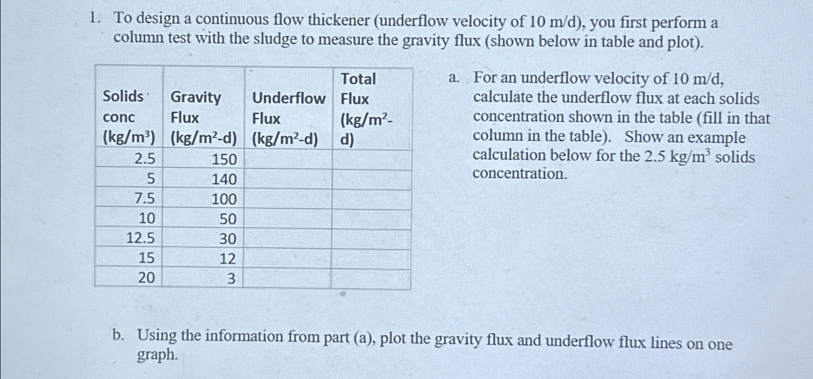To design a continuous flow thickener ( underflow