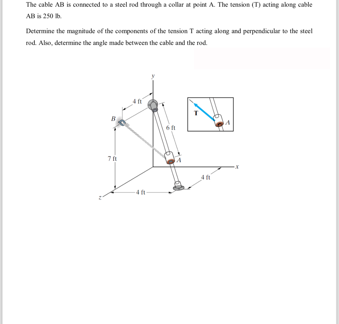 The cable A B is connected to a steel rod through