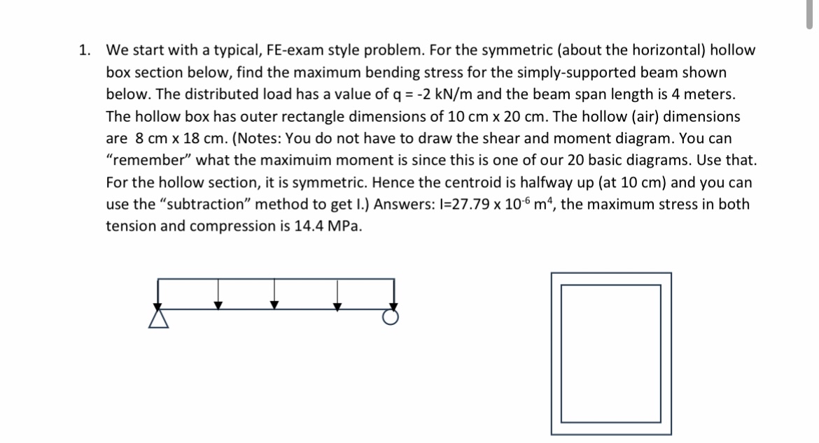 We start with a typical, FE - exam style problem.