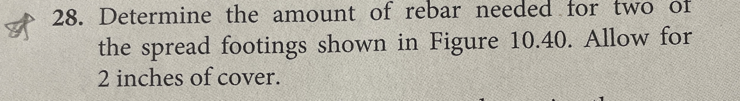 Determine the amount of rebar needed for two of