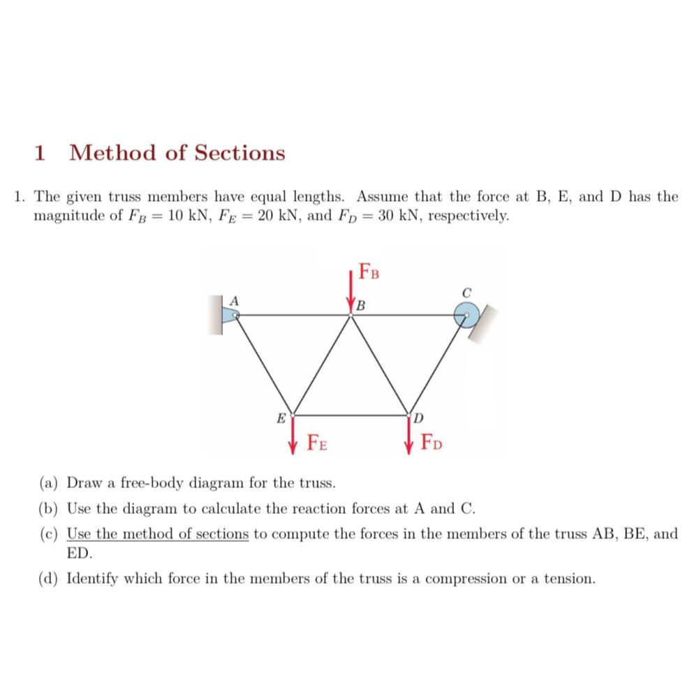 1 Method of Sections The given truss members have