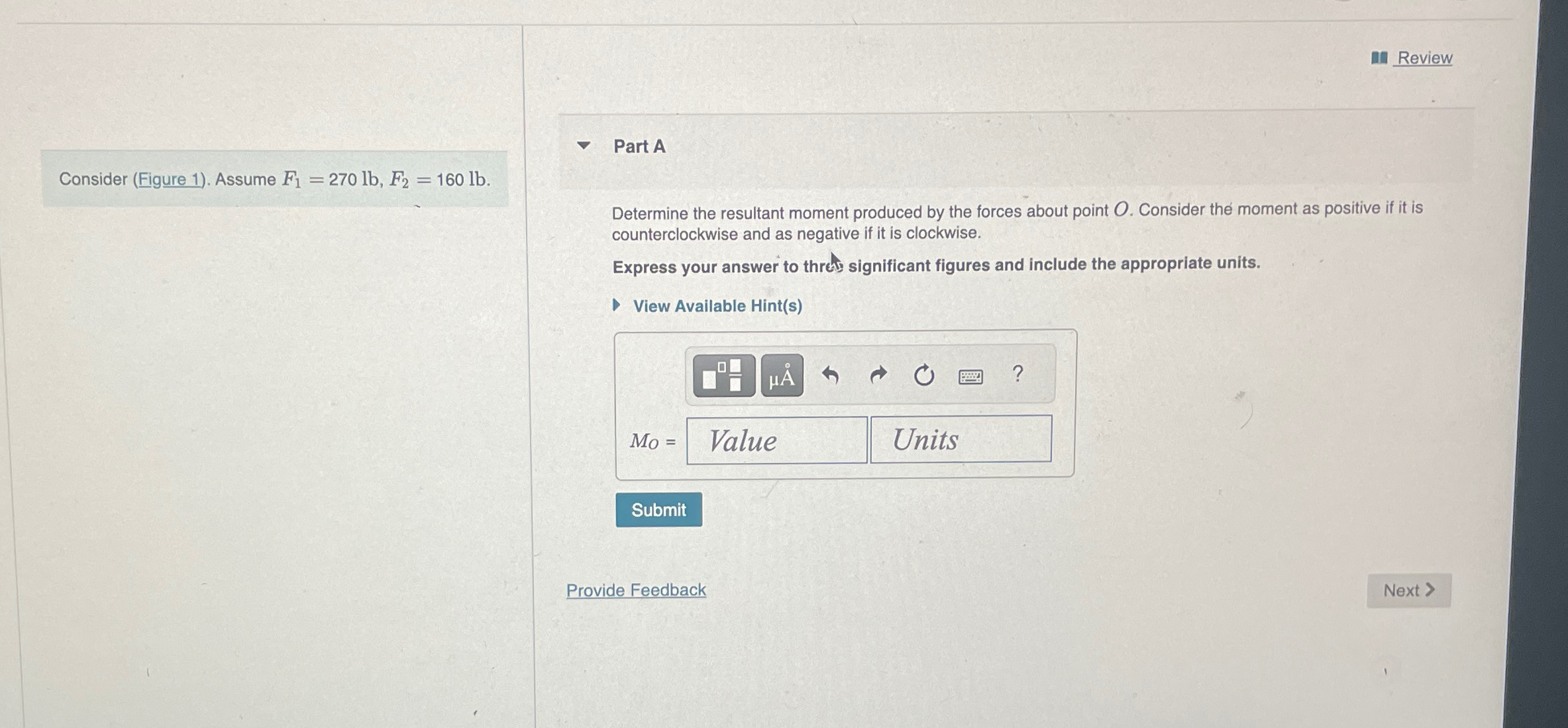Review Part A Consider ( Figure 1 ) . Assume F 1