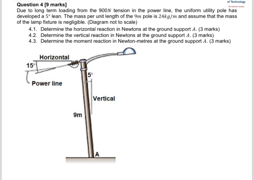 Question 4 [ 9 marks ] of Technology Due to long