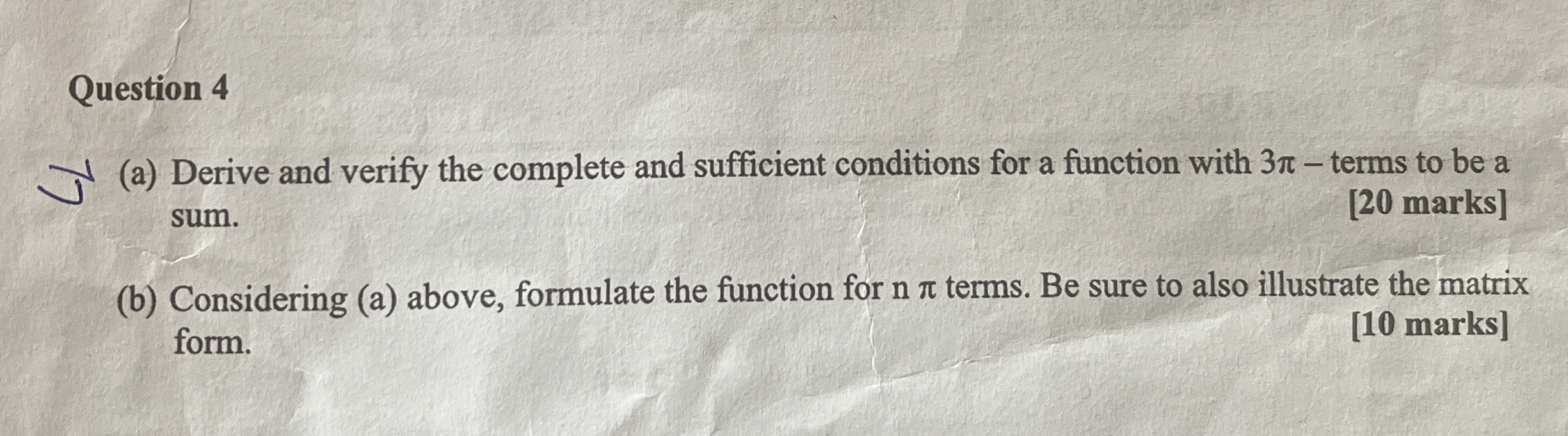 Question 4 ( a ) Derive and verify the complete