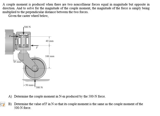 A couple moment is produced when there are two