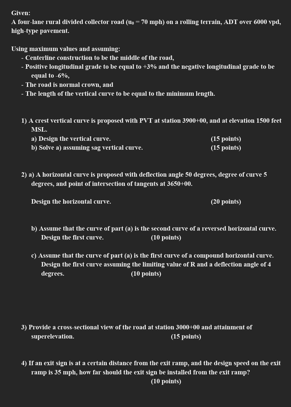 Given: A four - lane rural divided collector road