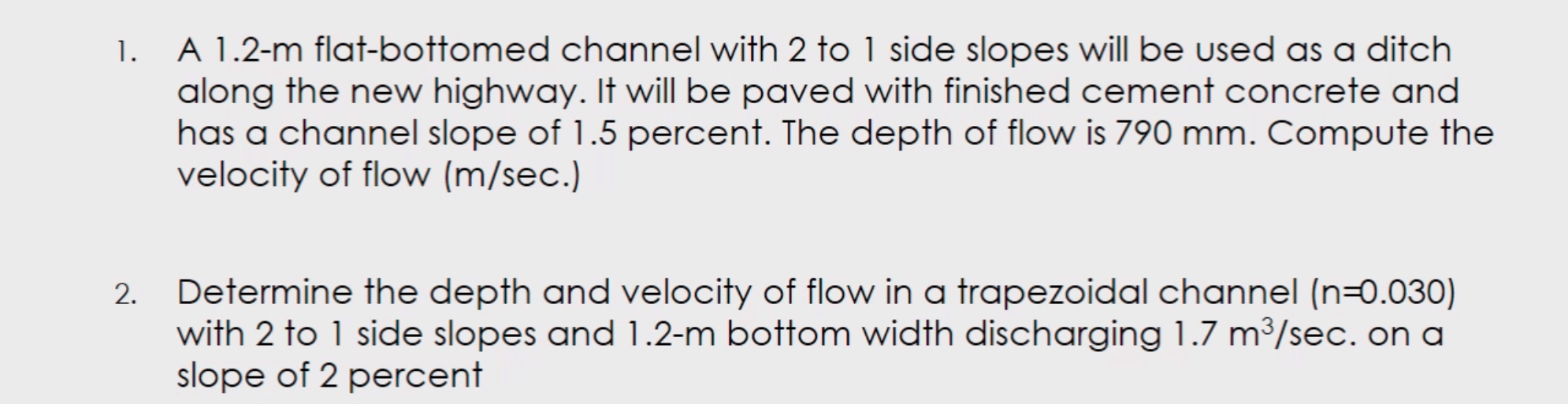A 1 . 2 - m flat - bottomed channel with 2 to 1