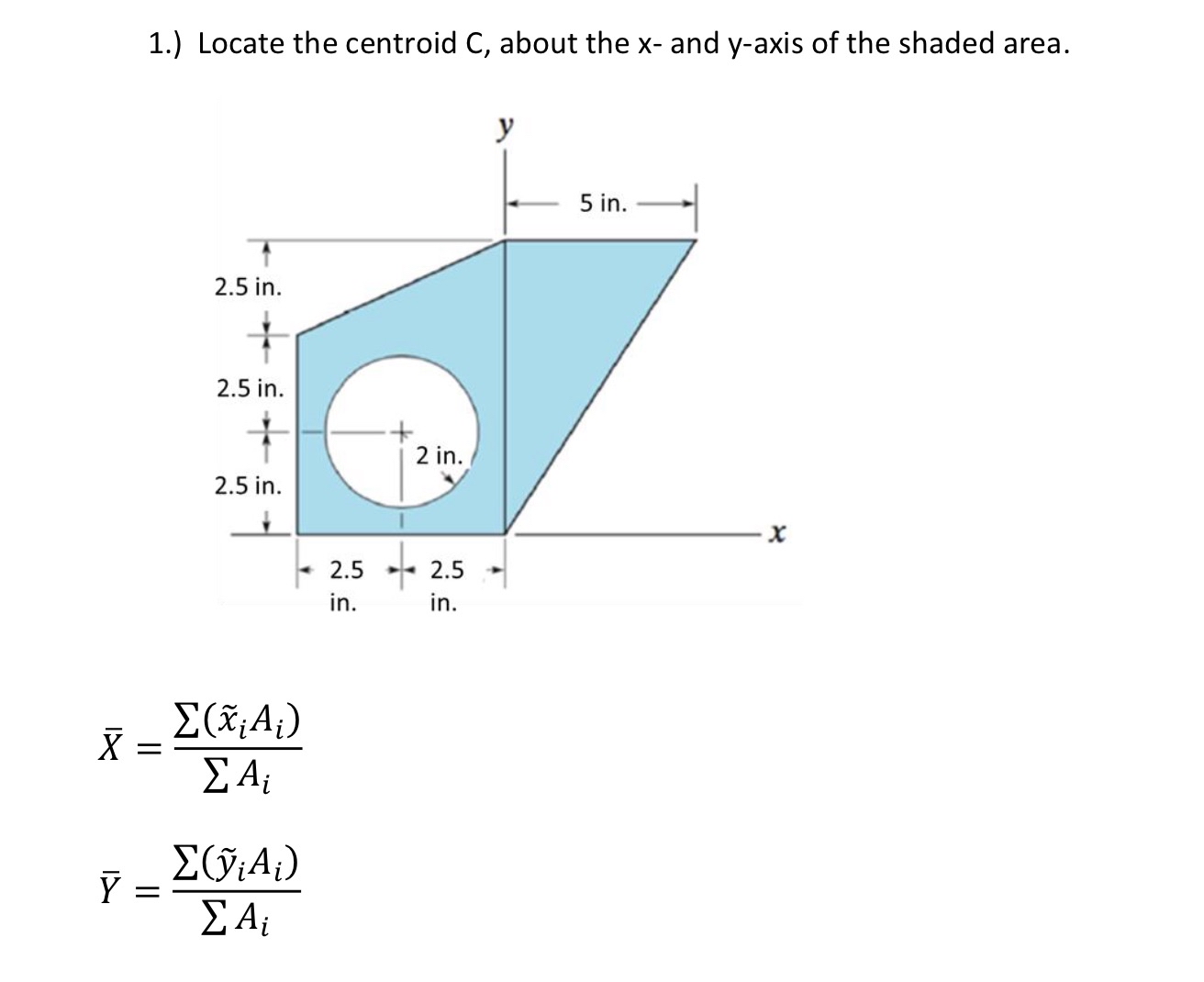 1 . ) Locate the centroid C , about the x - and y
