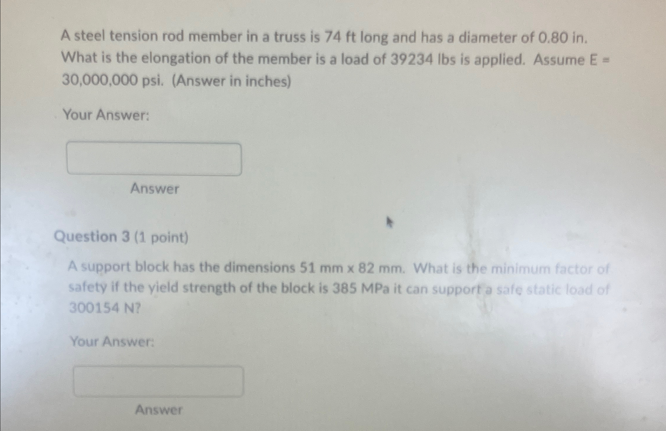 Question 1 A steel tension rod member in a truss