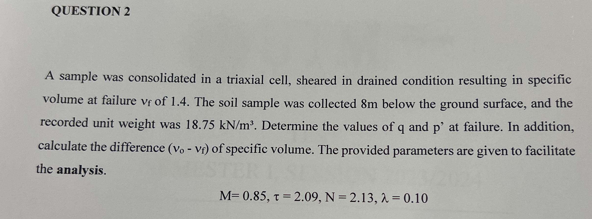 QUESTION 2 A sample was consolidated in a