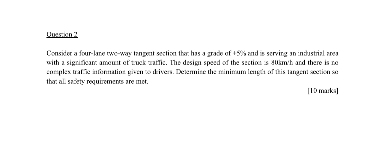 Question 2 Consider a four - lane two - way
